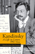 Kandinsky: A Life in Letters 1889-1944