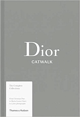 Dior Catwalk: The Complete Collections