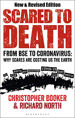Scared to Death: From BSE to Coronavirus: Why Scares are Costing Us the Earth