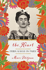 The Heart: Frida Kahlo in Paris