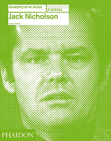 Jack Nicholson: Anatomy of an Actor