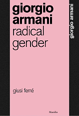 Giorgio Armani: Radical Gender