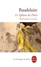 Le Spleen de Paris: Petits poemes en prose