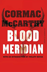 Blood Meridian (Picador Classic)
