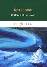 Children of the Frost = Дети мороза: на англ.  яз