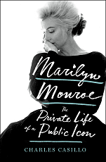 Marilyn Monroe.  The Private Life of a Public Icon