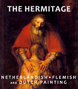 The Hermitage: Nederlandish,  Flemish,  Dutch Painting