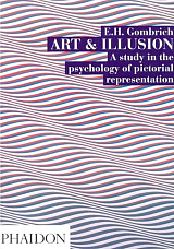 Art And Illusion: A Study In The Psychology Of Pictorial Representation