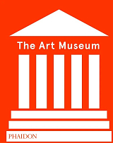 The Art Museum Revised Ed. 